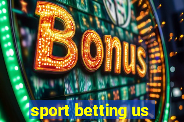 sport betting us