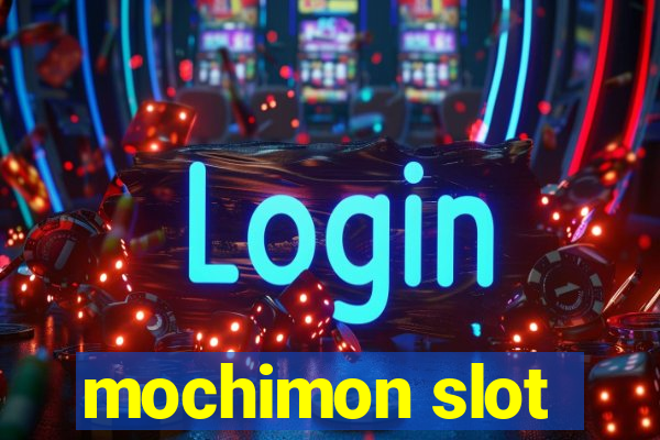 mochimon slot