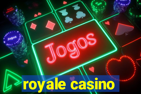 royale casino