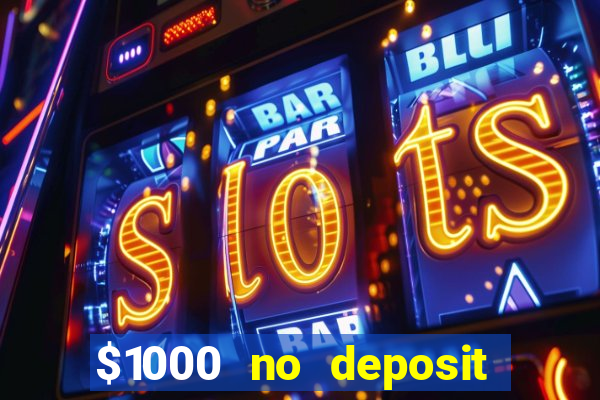 $1000 no deposit bonus casino usa