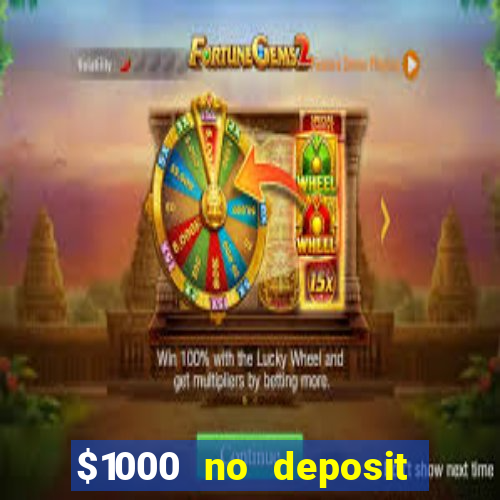 $1000 no deposit bonus casino usa