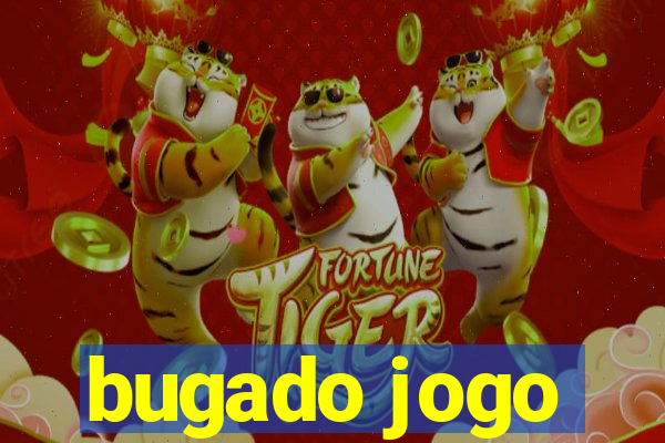 bugado jogo