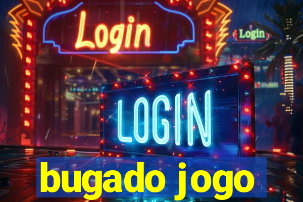 bugado jogo