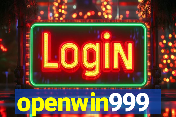 openwin999