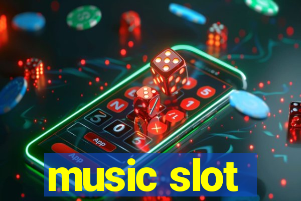 music slot