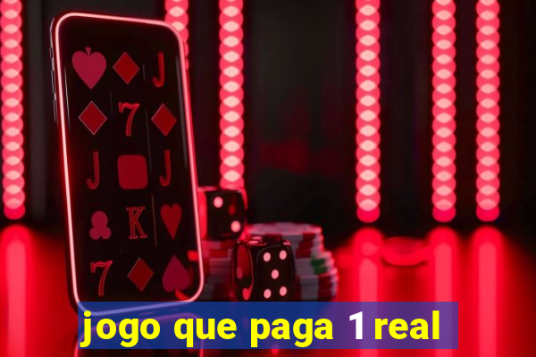 jogo que paga 1 real