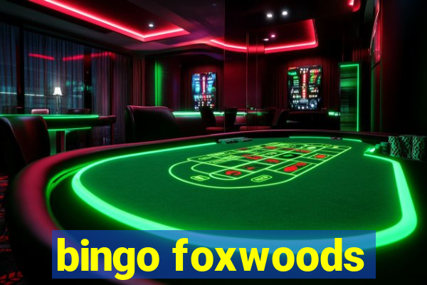 bingo foxwoods