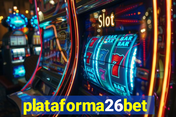 plataforma26bet