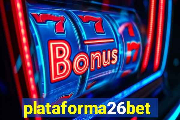 plataforma26bet