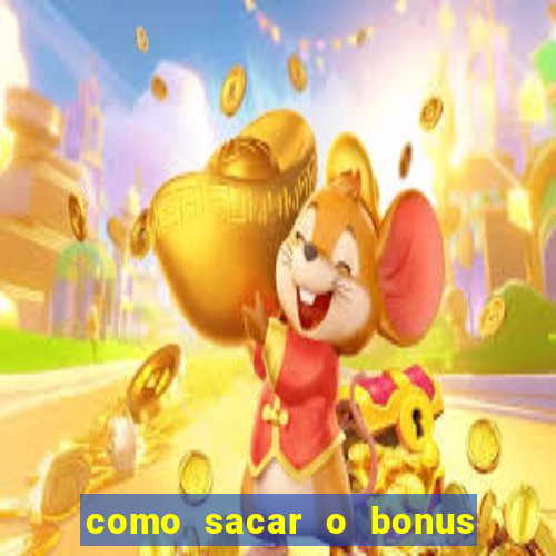 como sacar o bonus de cassino da betano