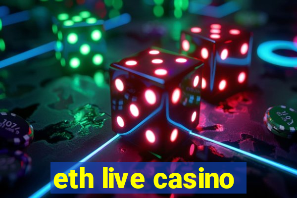 eth live casino