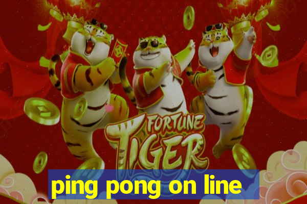 ping pong on line