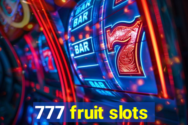 777 fruit slots