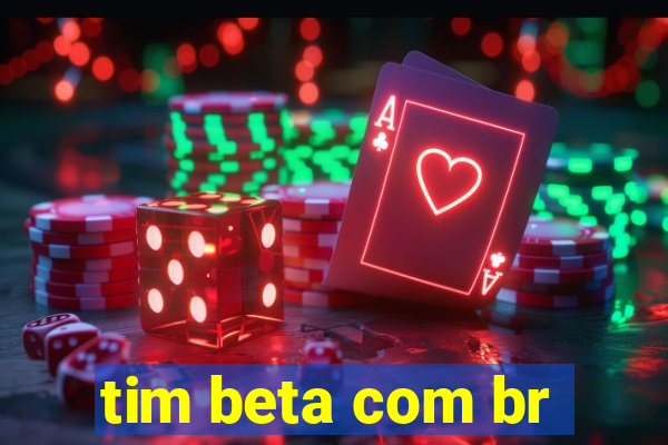 tim beta com br