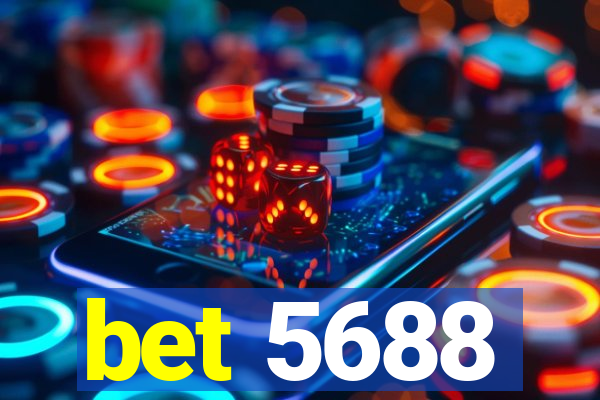 bet 5688