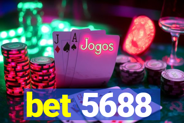 bet 5688