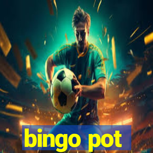 bingo pot