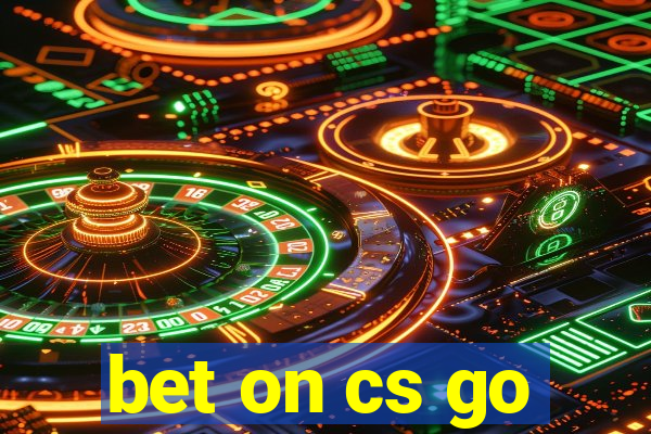 bet on cs go