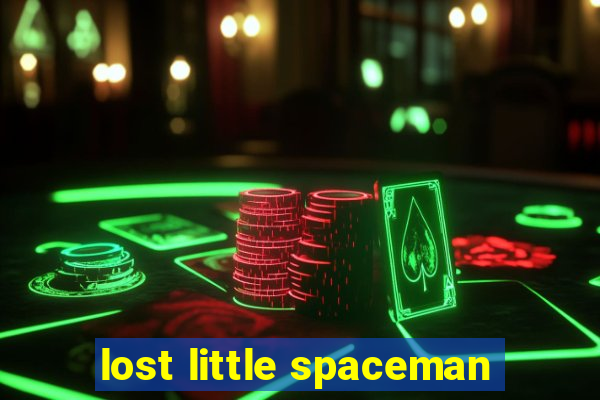 lost little spaceman