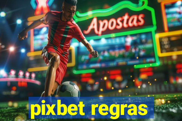 pixbet regras