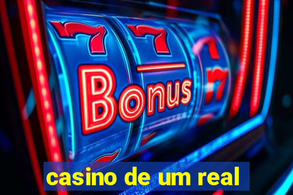 casino de um real