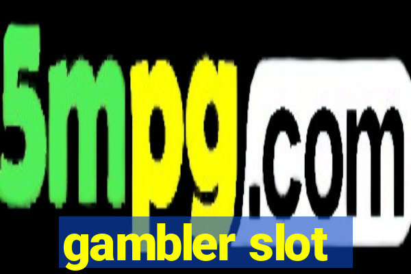 gambler slot