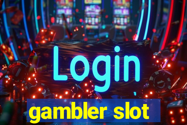 gambler slot