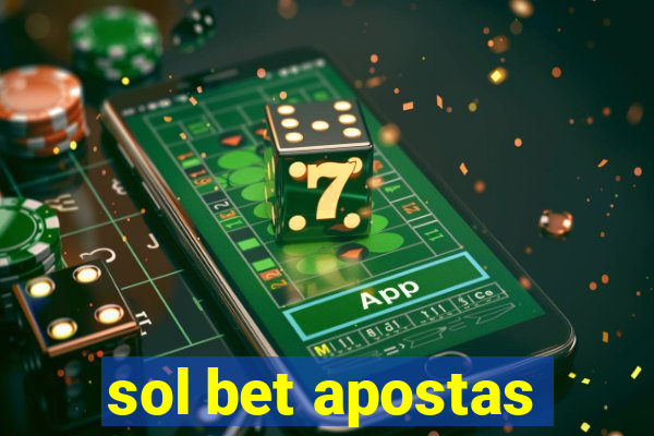 sol bet apostas