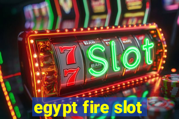 egypt fire slot