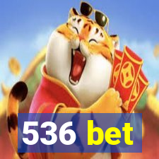 536 bet