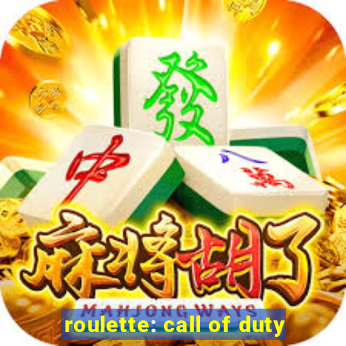 roulette: call of duty