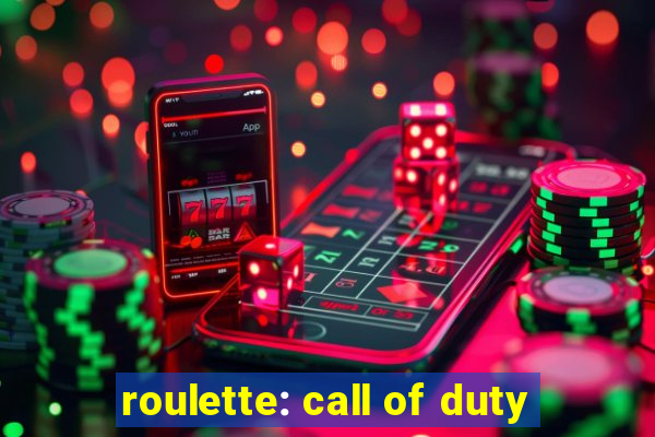 roulette: call of duty