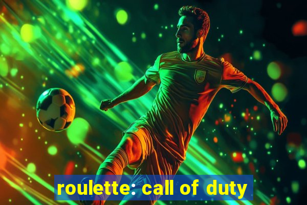 roulette: call of duty