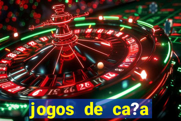 jogos de ca?a níquel online