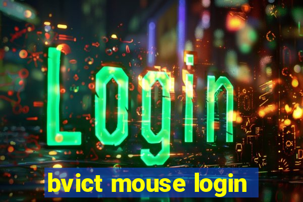 bvict mouse login