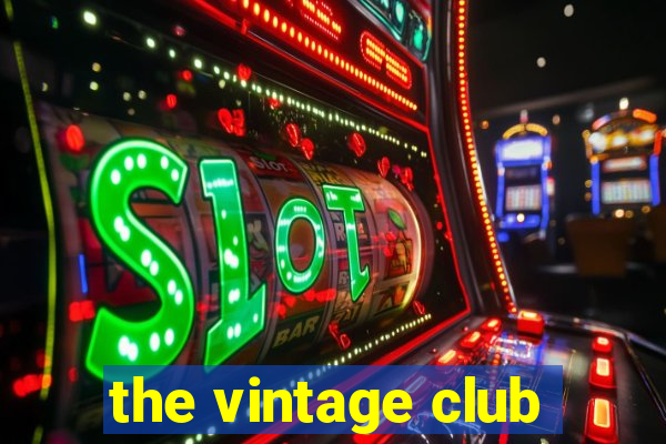 the vintage club