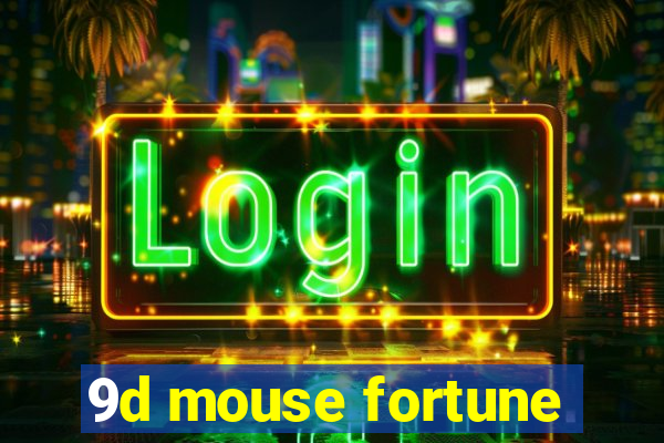 9d mouse fortune