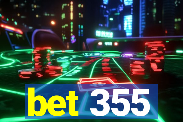 bet 355