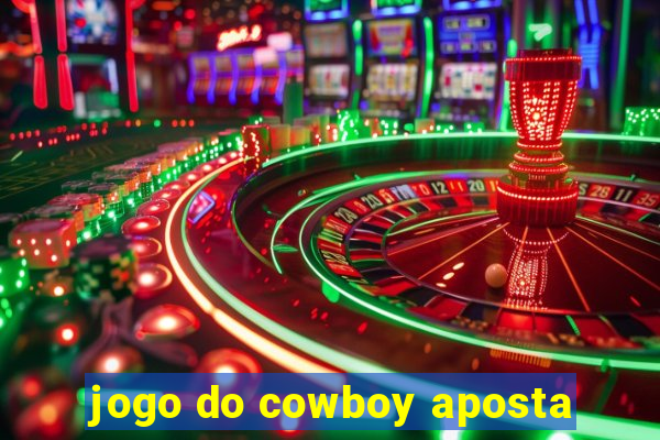 jogo do cowboy aposta