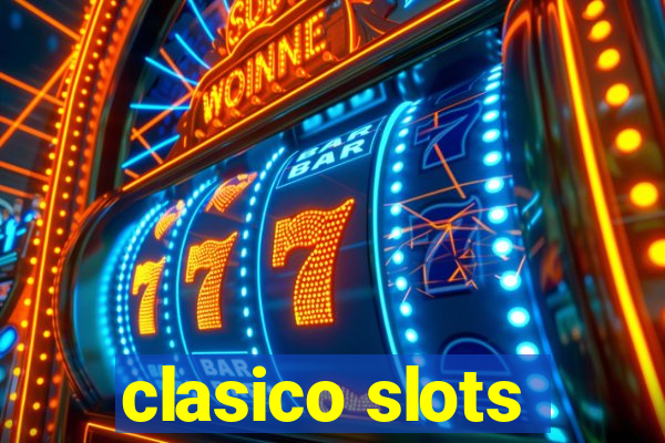 clasico slots