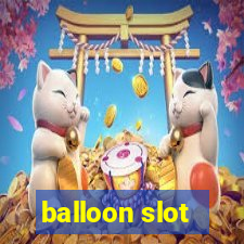 balloon slot