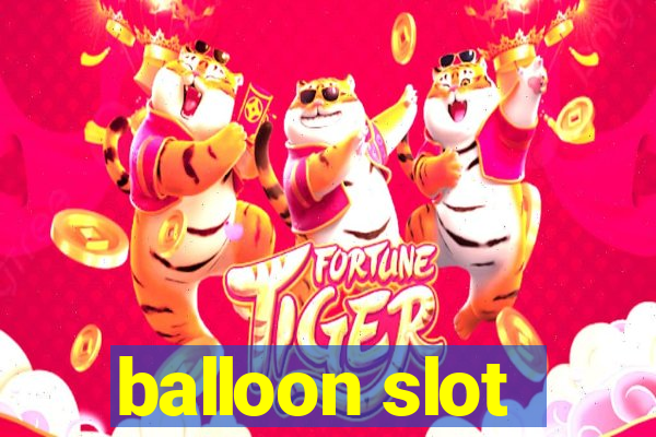 balloon slot