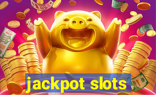 jackpot slots