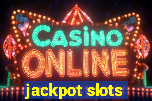 jackpot slots