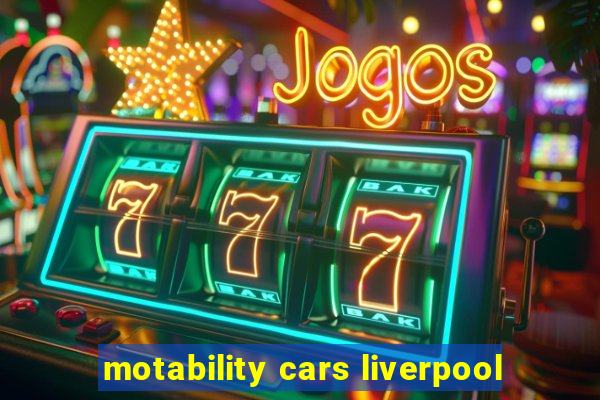 motability cars liverpool