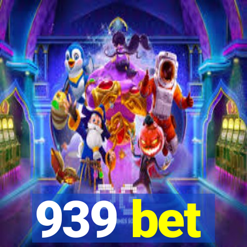 939 bet