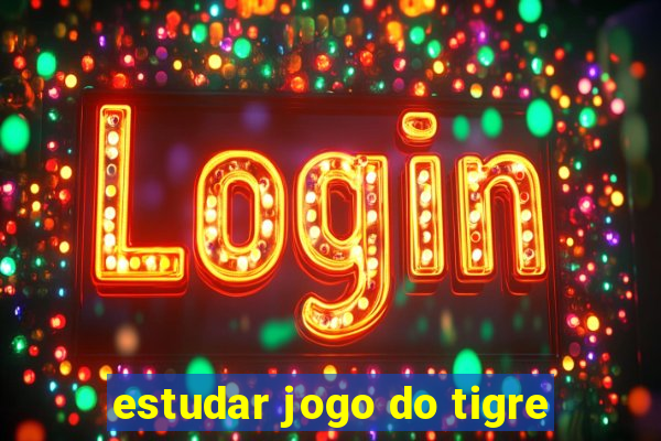 estudar jogo do tigre