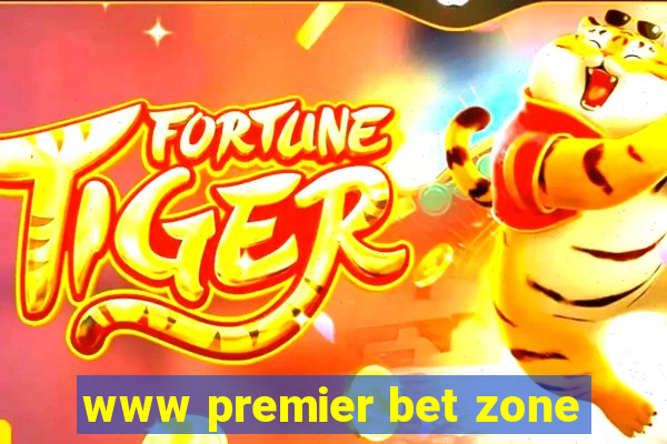 www premier bet zone