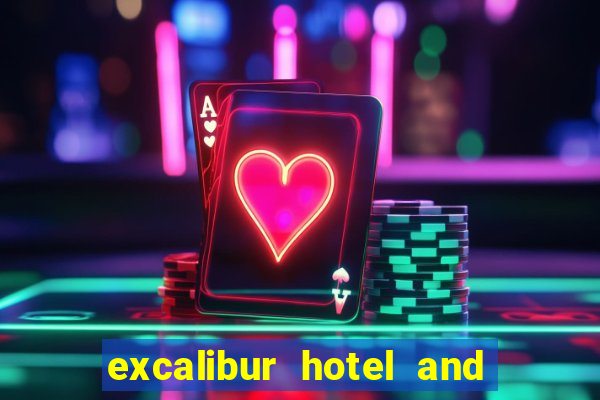 excalibur hotel and casino in las vegas