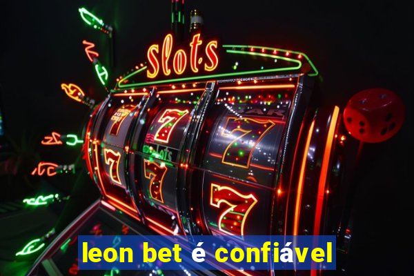 leon bet é confiável